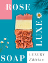 stack placement of Rose Luxe Soap for dull, dry skin