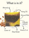Top ingredients – Almond milk, ground oats, and vanilla EO in cold process natural soap.