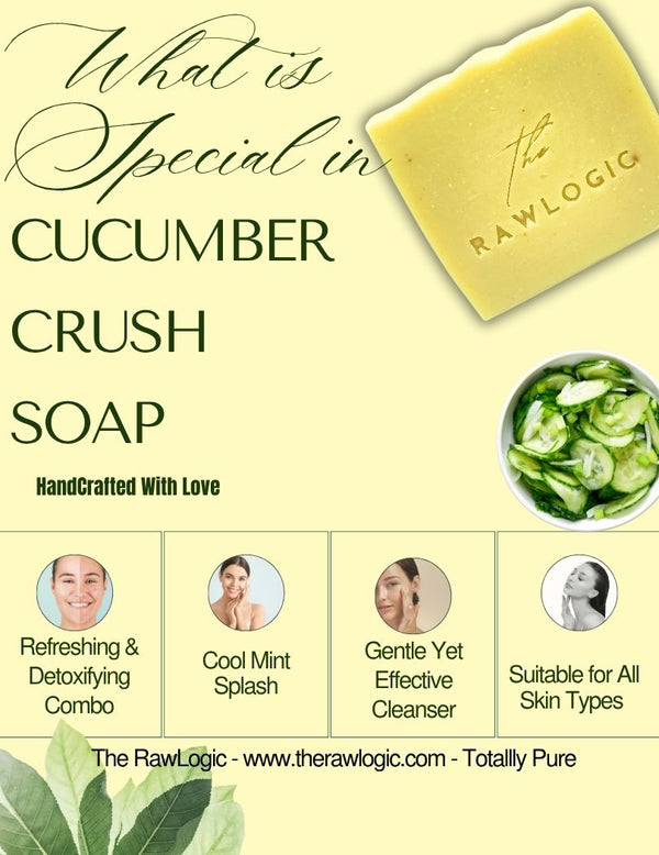 What Makes Cucumber Crush Soap Special – Natural Cooling, Deep Cleanse, Refreshing Feel