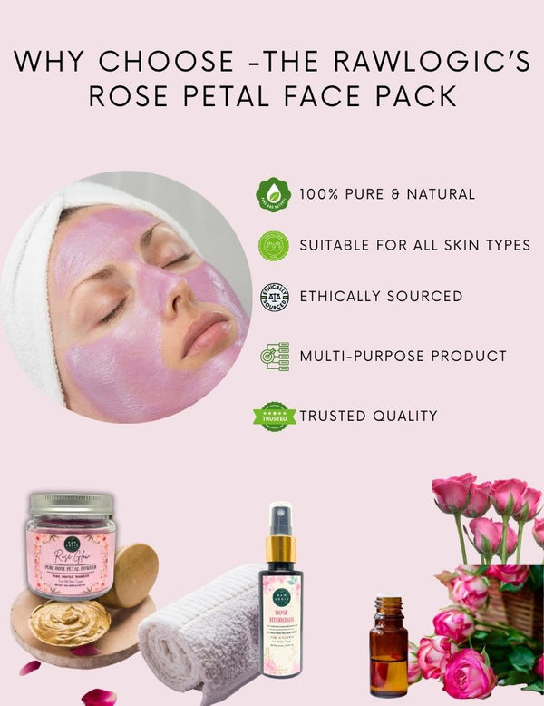 Why choose The RawLogic 100% Pure Rose Petals Face Pack – Chemical-free, cruelty-free, eco-friendly skincare made with the finest natural ingredients